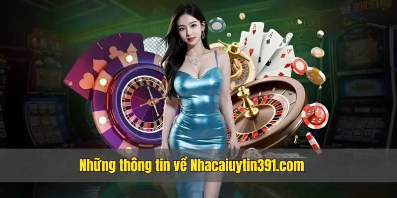 Lợi ích khi tham gia vào nhà cái uy tín Nhacaiuytin391.com 16 Nhà cái uy tín là nhà cái lọt top 10 nhà cái được đánh giá cao